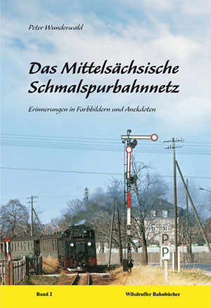 Buchtitel Die Schmalspurbahn Meißen Triebischtal - Lommatzsch